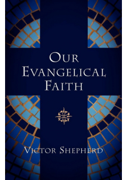 Our Evangelical Faith
