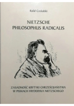 Nietzsche Philosophus Radicalis
