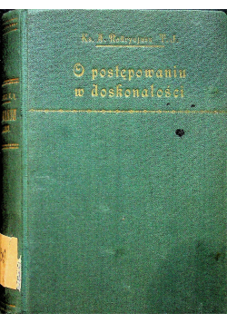 O postępowaniu w doskonałości i cnotach chrześcijańskich tom III 1929r