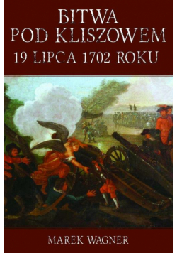 Bitwa pod Kliszowem 19 lipca 1702 roku
