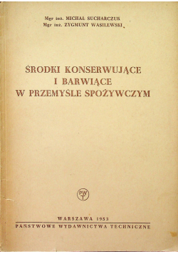 Środki konserwujące i barwiące w przemyśle spożywczym