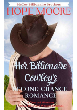 Her Billionaire Cowboy's Second Chance Romance