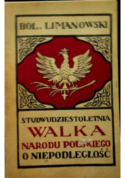 Studwudziestoletnia walka narodu polskiego