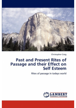 Past and Present Rites of Passage and Their Effect on Self Esteem