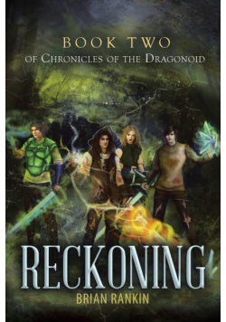 Reckoning Book Two of Chronicles of the Dragonoid