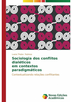 Sociologia dos conflitos dialéticos em contextos paradigmáticos