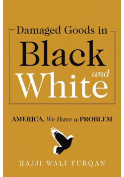 Damaged Goods in Black and White