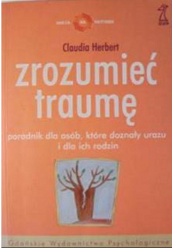 Zrozumieć traumę