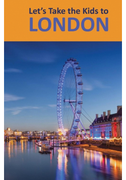 Let's Take the Kids to London