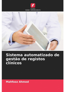 Sistema automatizado de gestão de registos clínicos