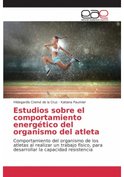 Estudios sobre el comportamiento energético del organismo del atleta