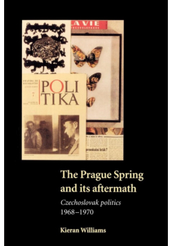 The Prague Spring and Its Aftermath