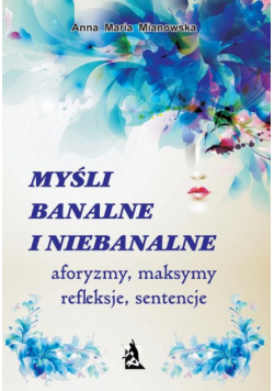 Myśli banalne i niebanalne