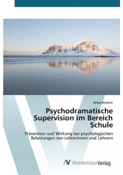 Psychodramatische Supervision im Bereich Schule
