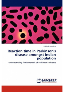 Reaction time in Parkinson's disease amongst Indian population