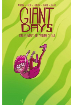 Giant Days T.9 Nie zapomnę ci tego