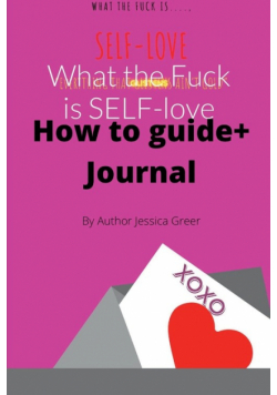 What the Fuck is SELF-love