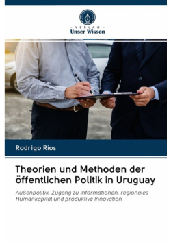 Theorien und Methoden der öffentlichen Politik in Uruguay