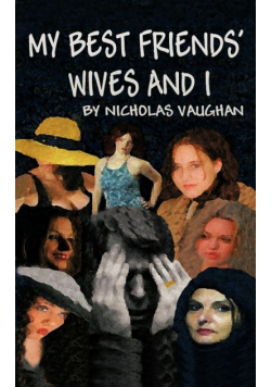 My Best Friends' Wives and I