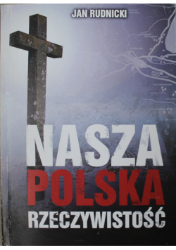 Nasza polska rzeczywistość