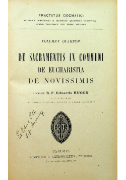 Tractatus Dogmatici volumen quartum De sacramentis in communi de eucharistia de novissimis 1920 r.