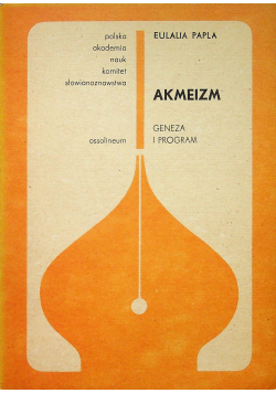 Akmeizm Geneza i Program