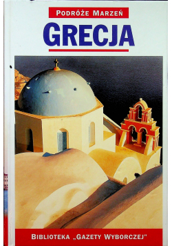 Podróże marzeń Grecja