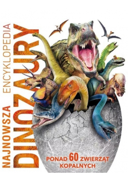 Najnowsza encyklopedia dinozaury