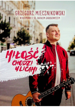 Miłość chodzi ulicami Autograf autora