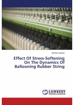 Effect Of Stress-Softening On The Dynamics Of Ballooning Rubber String