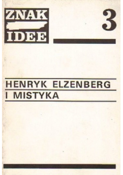 Znak idee nr 3 Henryk Elzenberg i mistyka