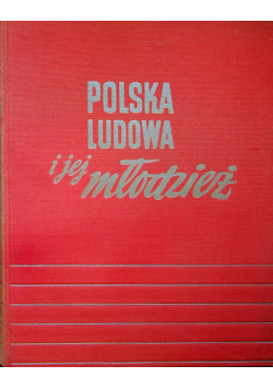 Polska Ludowa i jej młodzież