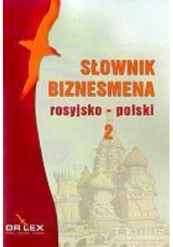 Słownik biznesmena rosyjsko polski Część 2