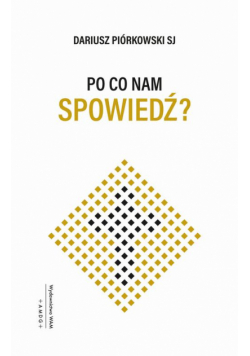 Po co nam spowiedź?
