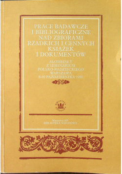 Prace badawcze i bibliograficzne nad zbiorami rzadkich i cennych książek i dokumentów