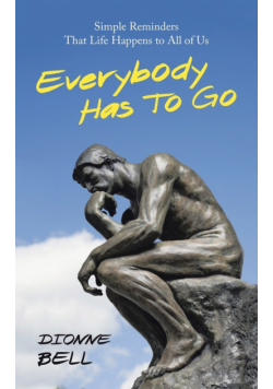 Everybody Has to Go