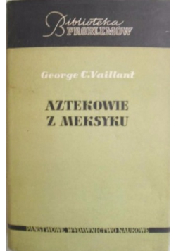 Aztekowie w Meksyku