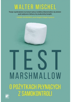 Test Marshmallow o pożytkach płynących z samokontroli