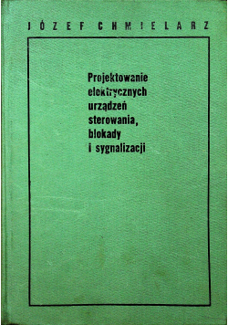 Projektowanie elektrycznych urządzeń sterowania blokady i sygnalizacji
