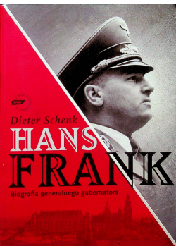 Hans Frank Biografia generalnego gubernatora