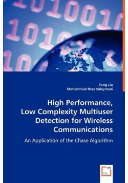 High Performance, Low Complexity Multiuser Detection for Wireless Communications