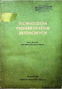 Technologia prefabrykatów betonowych