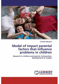 Model of impact parental factors that influence problems in children