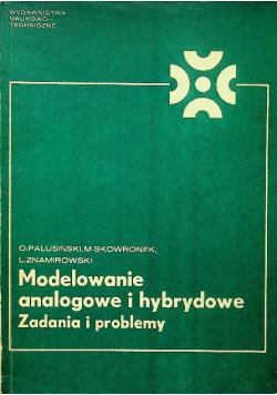 Modelowanie analogowe i hybrydowe Zadania i problemy