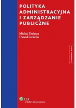 Polityka administracyjna i zarządzanie publiczne