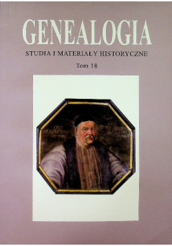 Genealogia studia i materiały historyczne Tom 18