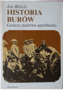 Historia Burów Geneza państwa apartheidu