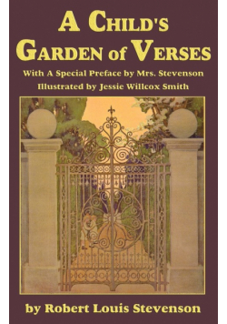 A Child's Garden of Verses, with a special preface by Mrs. Stevenson