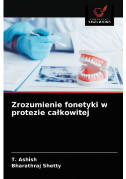 Zrozumienie fonetyki w protezie całkowitej
