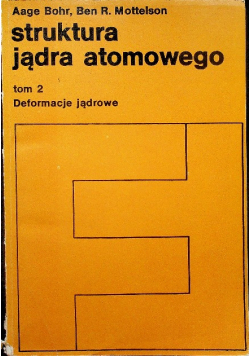 Struktura jądra atomowego Tom 2
